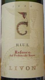 RIUE REFOSCO DAL PEDUNCOLO ROSSO LIVON