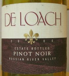 PINOT NOIR  RUSSIAN RIVER VALLEY  DE LOACH